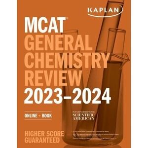 Kaplan Test Prep Ser.: MCAT General Chemistry Review 2023-2024 : Online +...
